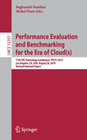 Performance Evaluation and Benchmarking for the Era of Cloud(s)