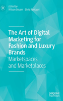 Art of Digital Marketing for Fashion and Luxury Brands