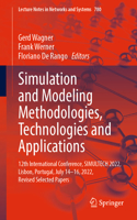 Simulation and Modeling Methodologies, Technologies and Applications