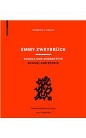 Emmy Zweybruck Schule Und Werkstatte / School and Studio