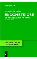 Endometriose: Ein Wegweiser Für Die PRAXIS(Frauenärztliche Taschenbücher)