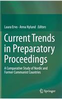Current Trends in Preparatory Proceedings