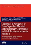 Challenges in Mechanics of Time-Dependent Materials and Processes in Conventional and Multifunctional Materials, Volume 2