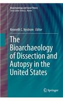 Bioarchaeology of Dissection and Autopsy in the United States