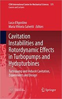 Cavitation Instabilities and Rotordynamic Effects in Turbopumps and Hydroturbines