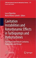 Cavitation Instabilities and Rotordynamic Effects in Turbopumps and Hydroturbines: Turbopump and Inducer Cavitation, Experiments and Design