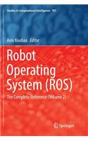 Robot Operating System (Ros): The Complete Reference (Volume 2)