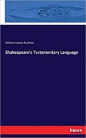 Shakespeare's Testamentary Language