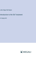 Introduction to the Old Testament