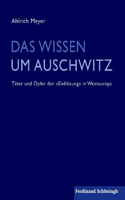 Das Wissen Um Auschwitz