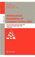 Mathematical Foundations of Computer Science 2004: 29th International Symposium, Mfcs 2004, Prague, Czech Republic, August 22-27, 2004, Proceedings
