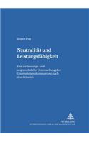 Neutralitaet Und Leistungsfaehigkeit