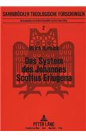 Das System Des Johannes Scottus Eriugena
