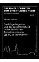 Das Buergerbegehren Und Der Buergerentscheid in Der Saechsischen Gemeindeordnung (§§ 24, 25 Saechsgemo)