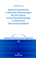 Spanische Somatismen in deutschen Uebersetzungen des Don Quijote
