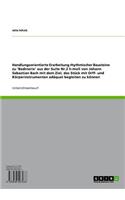 Handlungsorientierte Erarbeitung Rhythmischer Bausteine Zu 'Badinerie' Aus Der Suite NR.2 H-Moll Von Johann Sebastian Bach Mit Dem Ziel, Das Stuck Mit Orff- Und Korperinstrumenten Adaquat Begleiten Zu Konnen