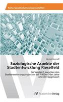 Soziologische Aspekte der Stadtentwicklung Rieselfeld: (German)