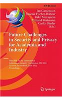 Future Challenges in Security and Privacy for Academia and Industry