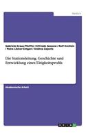 Stationsleitung. Geschichte und Entwicklung eines Tätigkeitsprofils