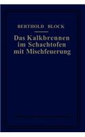 Kalkbrennen Im Schachtofen Mit Mischfeuerung