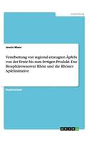 Verarbeitung von regional erzeugten Äpfeln von der Ernte bis zum fertigen Produkt. Das Biosphärereservat Rhön und die Rhöner Apfelinitiative