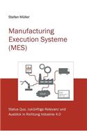 Manufacturing Execution Systeme (MES)