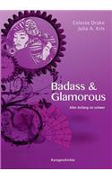 Badass & Glamorous