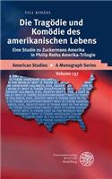 Die Tragodie Und Komodie Des Amerikanischen Lebens