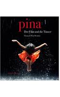 Pina: The Film & the Dancers