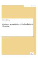 Customer Acceptability for Online Fashion Shopping