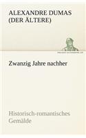 Zwanzig Jahre Nachher