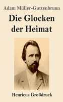Glocken der Heimat (Großdruck)