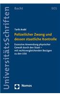 Polizeilicher Zwang Und Dessen Staatliche Kontrolle