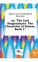 Open and Unabashed Reviews on the Last Dragonslayer