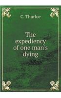 The Expediency of One Man's Dying
