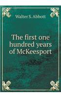 The first one hundred years of McKeesport
