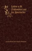 Lettre a M. D'Alembert sur les Spectacles