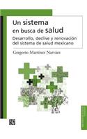 Un Sistema En Busca de Salud.
