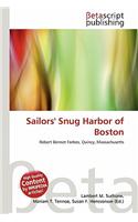 Sailors' Snug Harbor of Boston: (English)