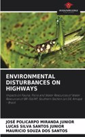 Environmental Disturbances on Highways