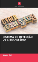 Sistema de Detecção de Ciberassédio