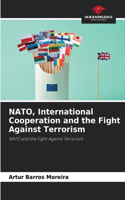 NATO, International Cooperation and the Fight Against Terrorism