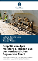 Propolis von Apis mellifera L. Bienen aus der nordwestlichen Region von Ceará