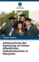 Untersuchung der Sanierung an einem öffentlichen Volkshochschule in Maryland