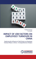Impact of Job Factors on Employees' Turnover in China
