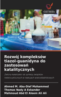 Rozwój kompleksów tiazol-guanidyna do zastosowań katalitycznych