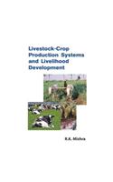 Livestock-Crop Production Systems and Livelihood Development