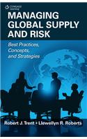 Managing Global Supply and Risk: Best Practices, Concepts, and Strategies