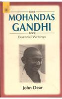 Mohandas Gandhi: Essential Writings