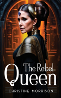 Rebel Queen